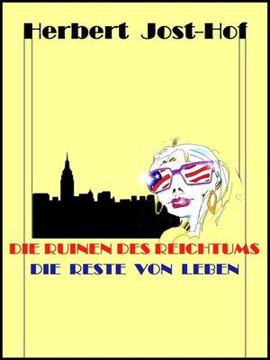 cover image of Die Ruinen des Reichtums--Die Reste von Leben